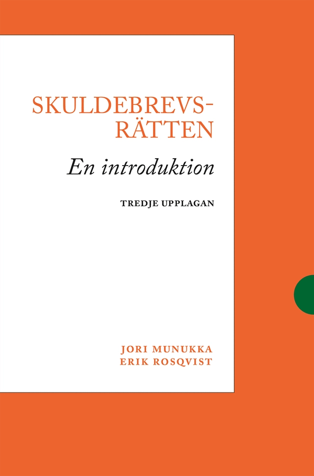 Skuldebrevsrätten : en introduktion; Jori Munukka, Erik Rosqvist; 2026