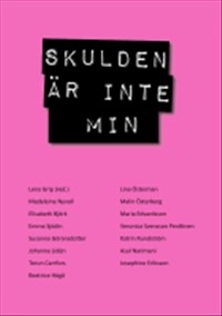 Skulden är inte min; Lena Grip; 2013