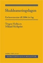 Skuldsaneringslagen : En kommentar; Mikael Mellqvist, Trygve Hellners; 2017