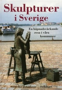 Skulpturer i Sverige; Sven-Åke Johansson; 2002