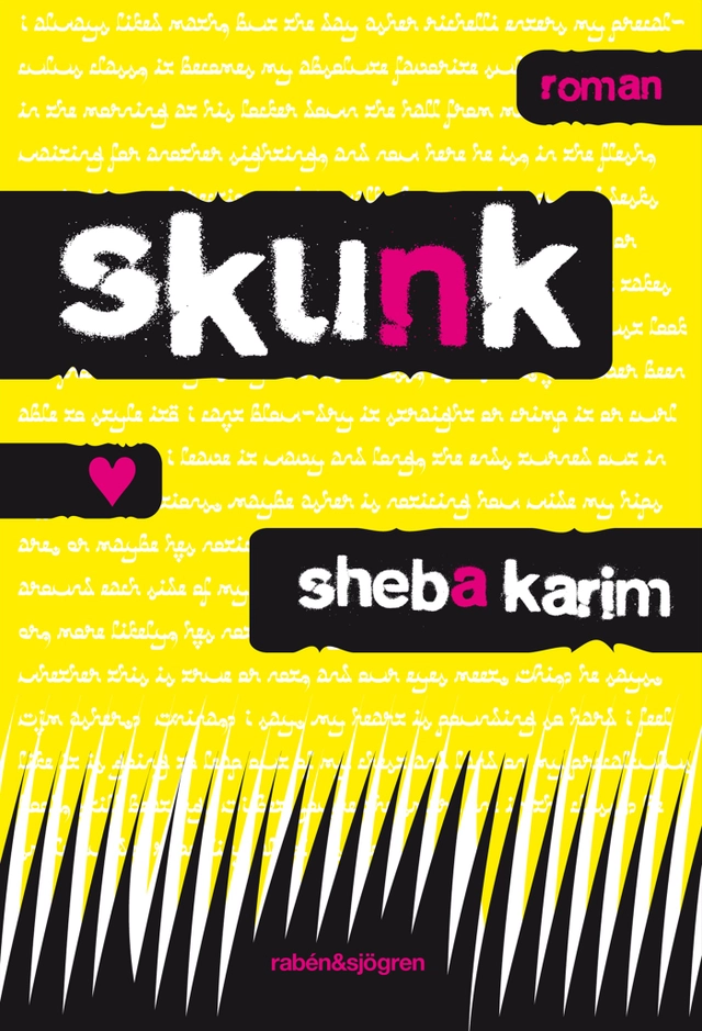 Skunk; Sheba Karim; 2009