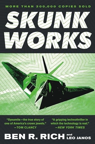 Skunk works : a personal memoir of my years at Lockheed; Ben R. Rich; 1994