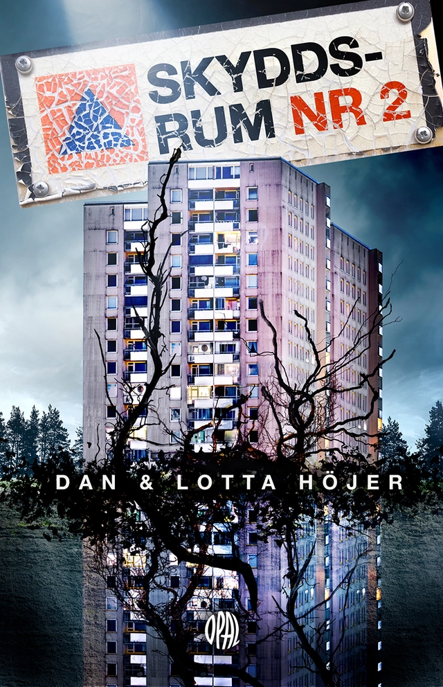 Skyddsrum nr 2; Dan Höjer, Lotta Höjer; 2022