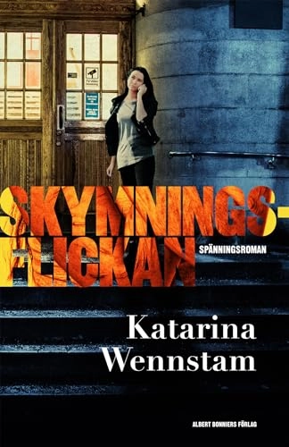 Skymningsflickan; Katarina Wennstam; 2015