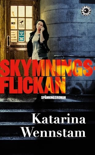 Skymningsflickan; Katarina Wennstam; 2016