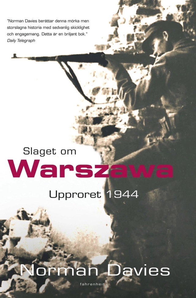Slaget om Warszawa : upproret 1944; Norman Davies; 2004