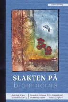 Slakten på blommorna; Soudabeh Ardavan..., Britt Hännestrand; 2004