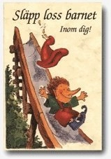 Släpp loss barnet - inom dig; Michael Joseph; 1996