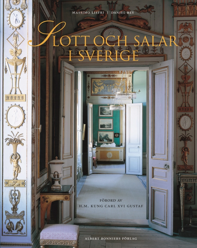 Slott och salar i Sverige; Daniel Rey; 2006