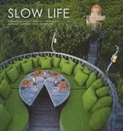 Slow Life; Kate O'Brien; 2009