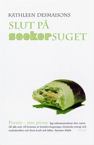 Slut på sockersuget; Kathleen DesMaisons; 2003
