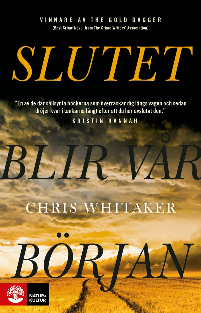 Slutet blir vår början; Chris Whitaker; 2022