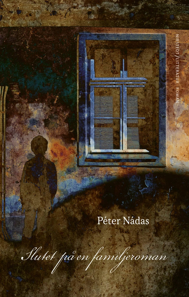 Slutet på en familjeroman; Péter Nádas; 2021