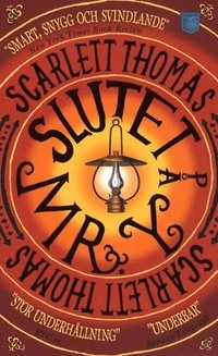 Slutet på mr Y; Scarlett Thomas; 2011
