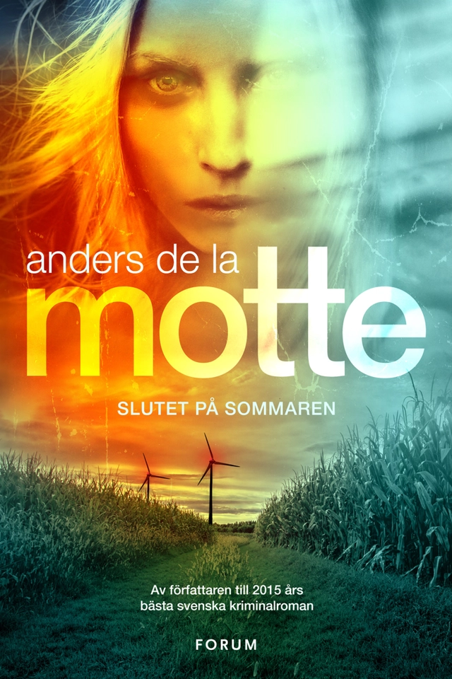 Slutet på sommaren; Anders De la Motte; 2017