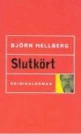 Slutkört; Björn Hellberg; 1998