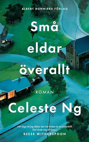 Små eldar överallt; Celeste Ng; 2019