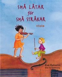 Små låtar för små stråkar Viola; Eva Belvelin; 2023