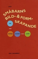 Småbarns bild- och formskapande; Ann Granberg; 2001