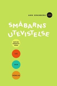 Småbarns utevistelse; Ann Granberg; 2000