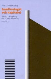 Småföretaget och kapitalet; Hans Landström; 2003