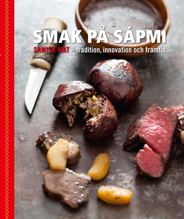 Smak på Sápmi - tradition, innovation och framtid; Victoria Harnesk; 2014