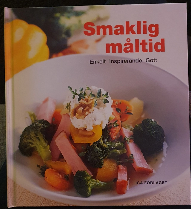 Smaklig måltid : enkelt inspirerande gott; Birgitta Rasmusson; 2004
