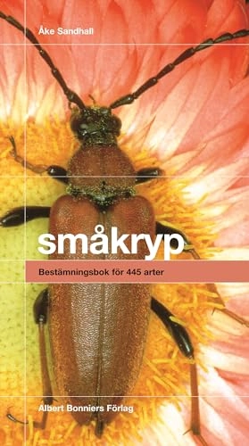 Småkryp : Bestämningsbok för 445 arter; Åke Sandhall; 2003