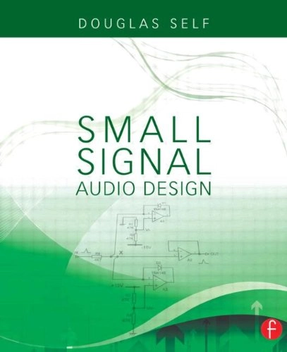 Small-signal audio design; Douglas Self; 2010