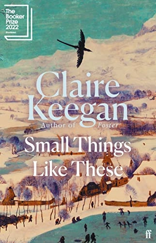 Small Things Like These; Claire Keegan; 2021