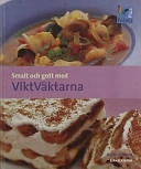 Smalt och gott med ViktVäktarna; Becky Johnson; 2002