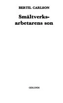 Smältverksarbetarens son; Bertil Carlson; 1972