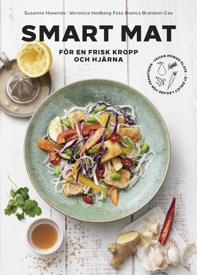Smart mat för en frisk kropp och hjärna; Susanne Hovenäs, Veronica Hedberg; 2019