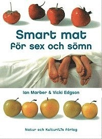 Smart mat för sex och sömn; Ian Marber, Vicki Edgson; 2003