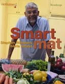 Smart mat : Stephan Rössners bästa recept; Stephan Rössner; 2004