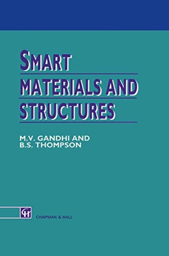 Smart materials and structures; M. V. Gandhi; 1992
