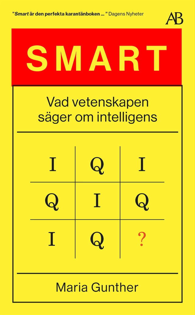 Smart : vad vetenskapen säger om intelligens; Maria Gunther; 2021