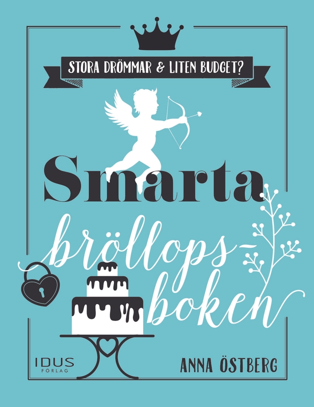 Smarta bröllopsboken; Anna Östberg; 2018