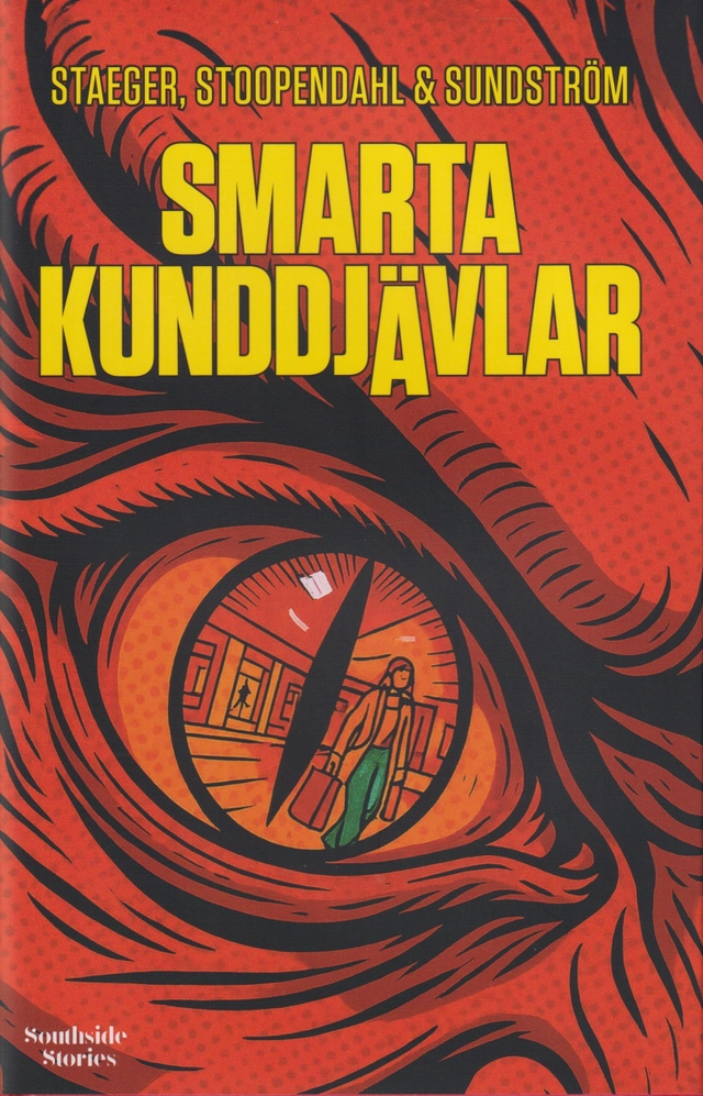 Smarta kunddjävlar; Nic Staeger, Patrik Stoopendahl, Malin Sundström; 2025