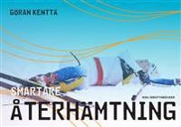 Smartare återhämtning; Göran Kenttä; 2014