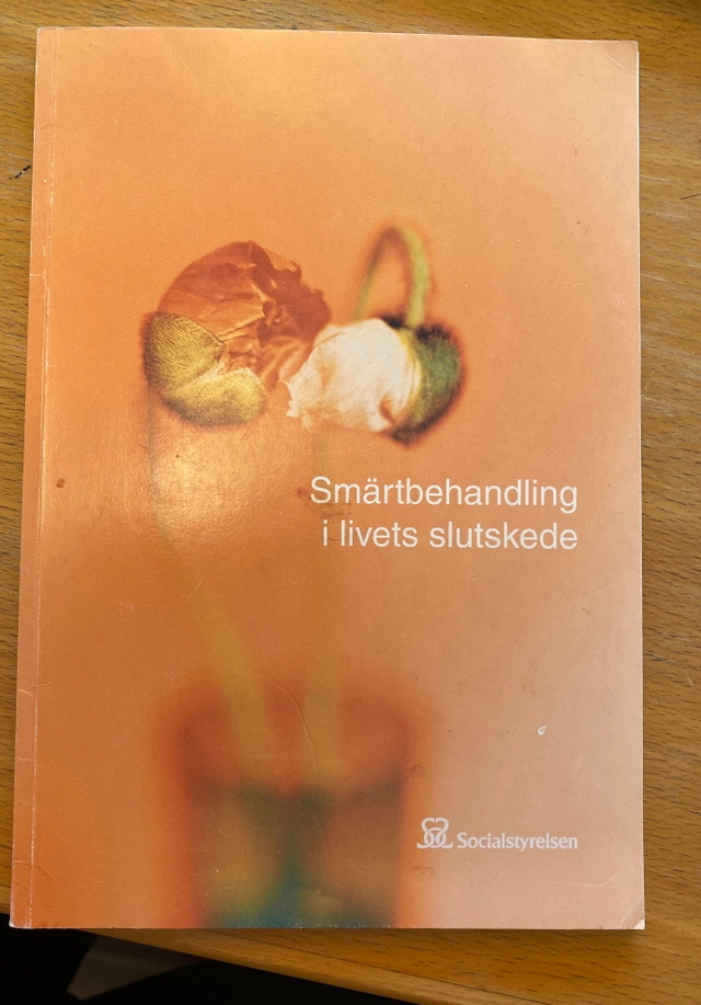 Smärtbehandling i livets slutskede; Sverige. Socialstyrelsen, Sverige. Medicinalstyrelsen; 2001