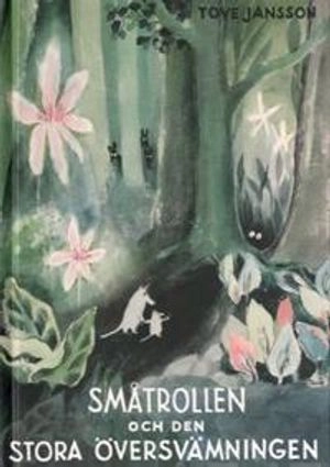 Småtrollen och den stora översvämningen; Tove Jansson; 1991