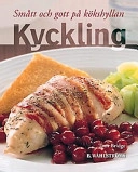 Smått och gott på kökshyllan Kyckling; Tom Bridge; 2003