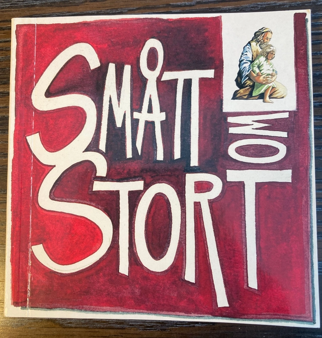 Smått om stort : en liten berättelse, en liten sång att dela med varandra; Tomas Boström; 1993