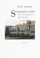 Smedpojkens dröm : min morfar, skulptören Alfred Nyström; Stig Ramel; 2000