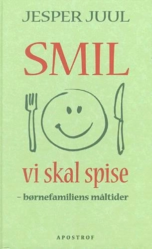 Smil vi skal spise; Jesper Juul; 2000