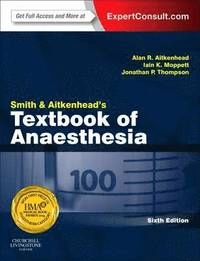 Smith and Aitkenhead's textbook of anaesthesia; Jonathan Thompson; 2013