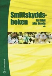 Smittskyddsboken; Karl Ekdahl, Johan Giesecke; 2003