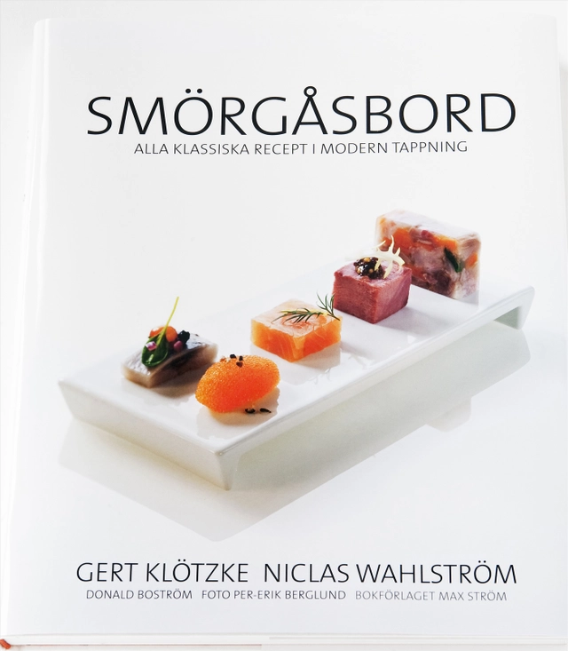 Smörgåsbord : alla klassiska recept i modern tappning; Gert Klötzke, Niclas Wahlström; 2009