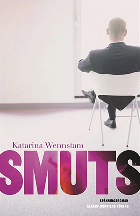Smuts; Katarina Wennstam; 2007